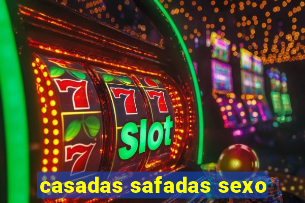 casadas safadas sexo